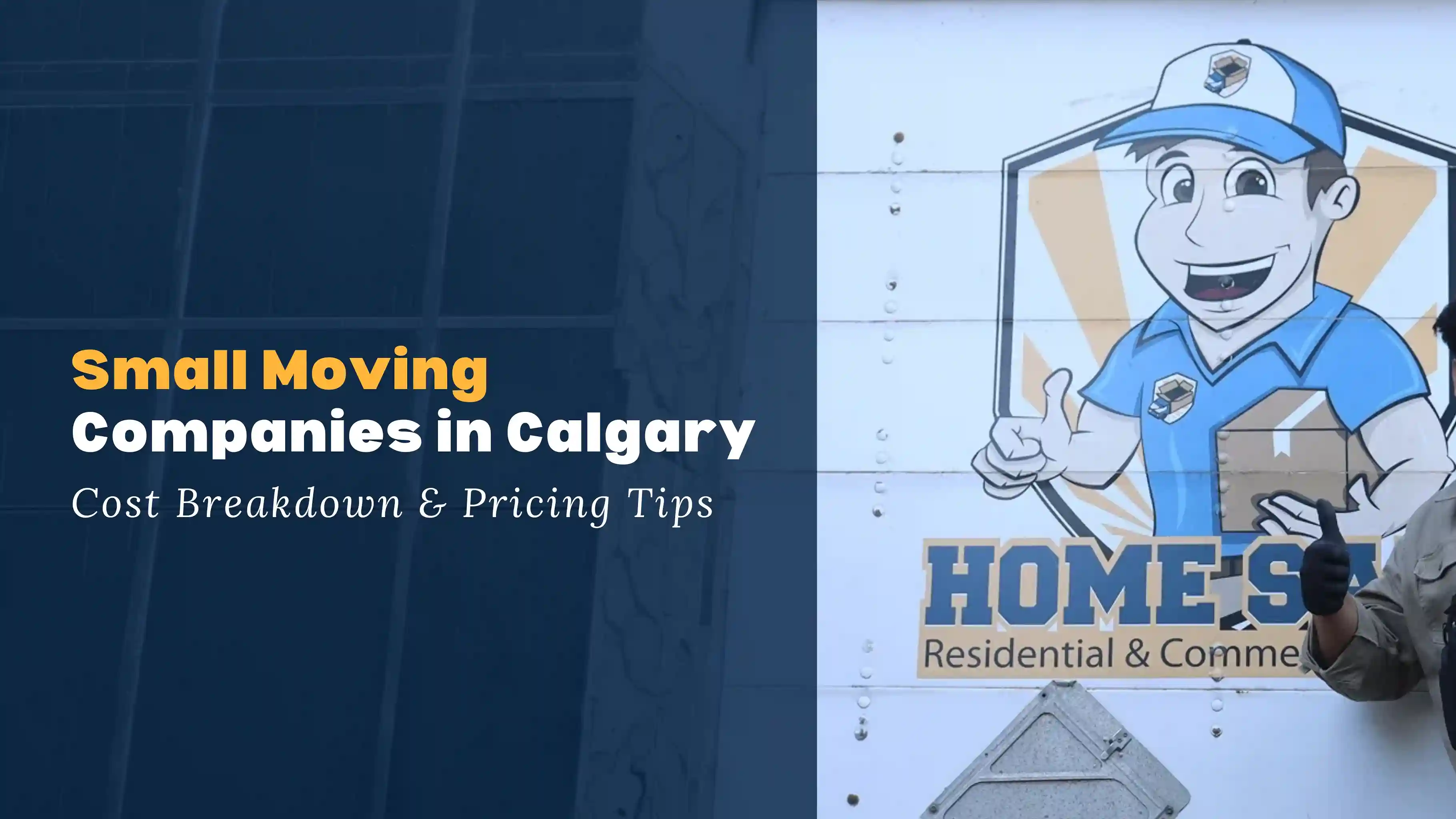 Small moving company truck in Calgary with pricing and cost breakdown tips